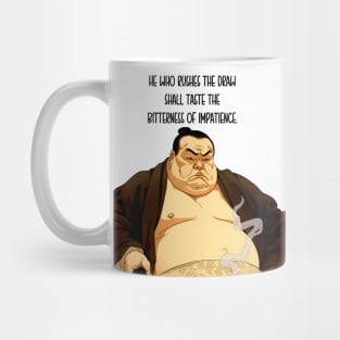 Puff Sumo: "He Who Rushes the Draw Shall Taste the Bitterness of Impatience" - Puff Sumo on a light (Knocked Out) background Mug